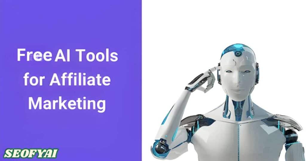 free ai tools for affiliate marketing