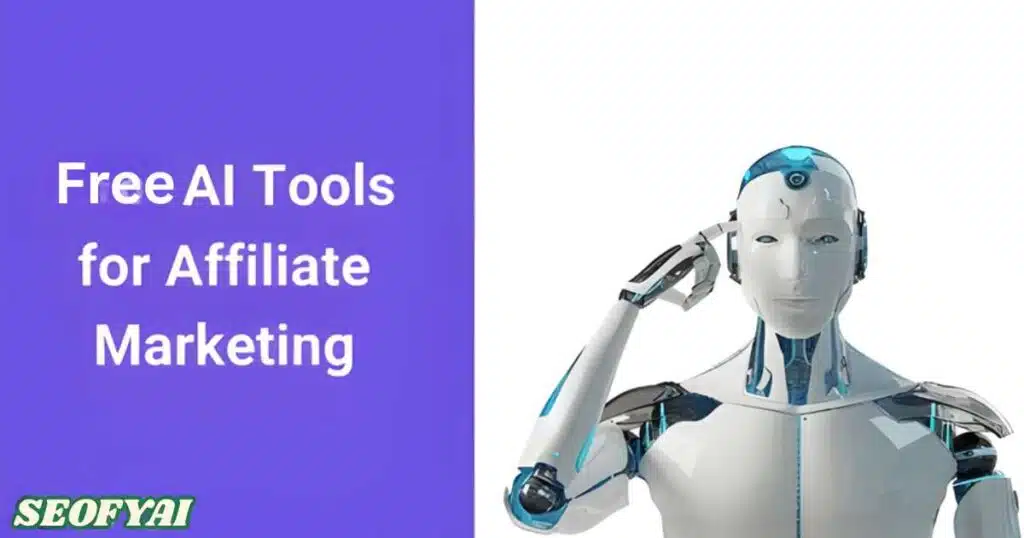free ai tools for affiliate marketing