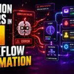Common Errors in AI Workflow Automation